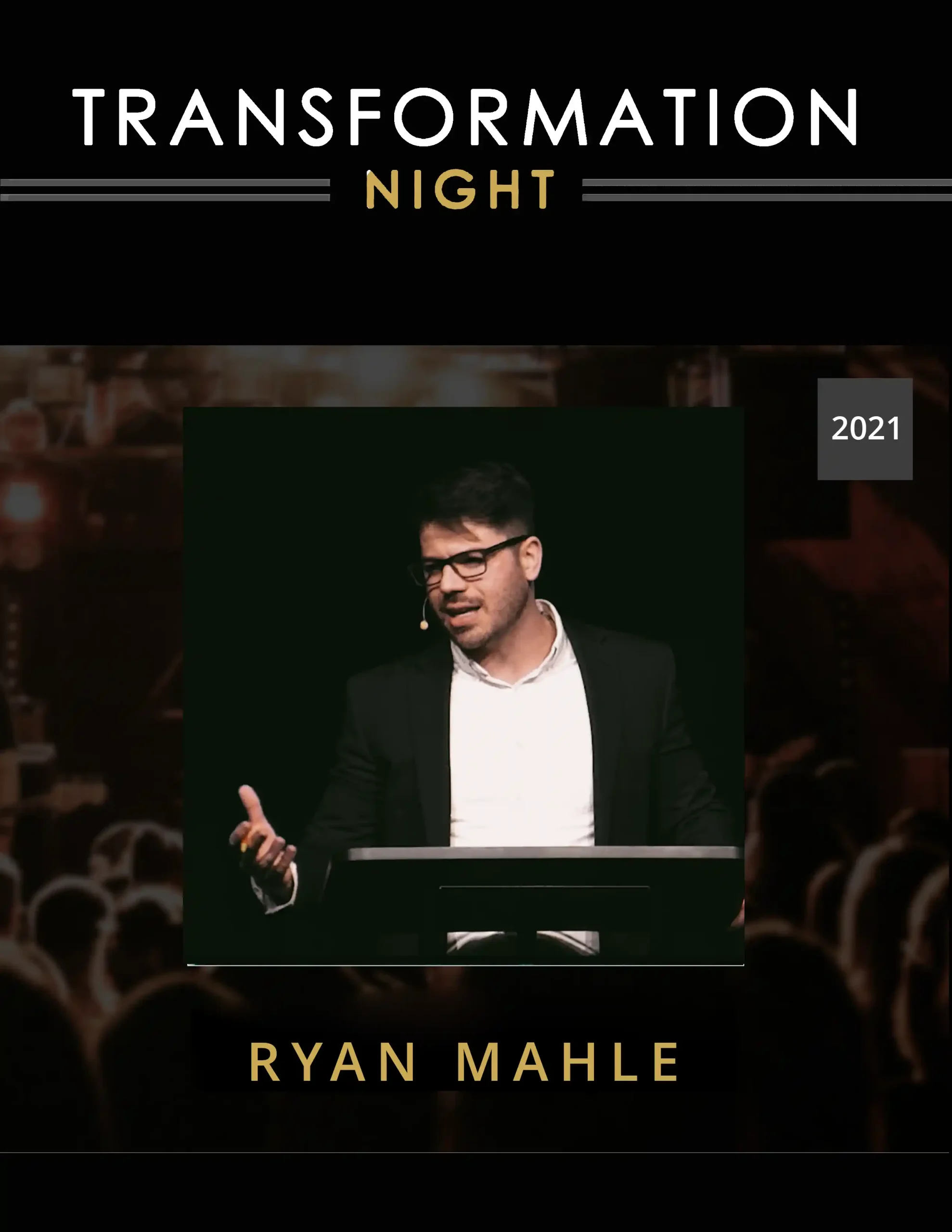 Transformation Night - Ryan Mahle